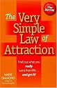 The Very Simple Law of Attraction: Find Out What You Really Want from Life . . . and Get It! (The Inner Power series)