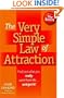 The Very Simple Law of Attraction: Find Out What You Really Want from Life . . . and Get It! (The Inner Power series)