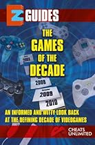 EZ Guides: The Games of the Decade EZ Guides: The Games of the Decade