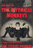 The Case of the Mythical Monkeys (A Perry Mason Mystery)