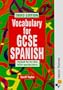 Vocabulary for GCSE Spanish: Third Edition (Zone 13)