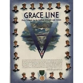 The Grace Medal - GRACE LINE Pays Tribute to its Gallant Officers and Crews. The Grace Medal ... for extraordinary and meritorious service, already awarded to a number of our many captains, officers and men. ..... 1943 Grace Line War Service Ad, A2167. 19430208