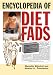 Encyclopedia of Diet Fads