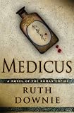 Medicus: A Novel of the Roman Empire