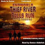 Endworld: Thief River Falls Run: Endworld Series, Book 2 | [David Robbins]