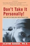 Don\'t Take It Personally!: The Art of Dealing with Rejection