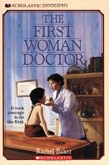 The first woman doctor: The story of Elizabeth Blackwell, M.D