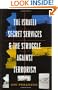 The Israeli Secret Services and the Struggle Against Terrorism (Columbia Studies in Terrorism and Irregular Warfare)