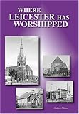 Where Leicester has worshipped