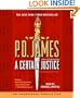 A Certain Justice (Adam Dalgliesh Mystery Series #10)