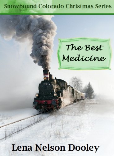 The Best Medicine (Snowbound Colorado Christmas Book 2)