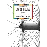 Distributed Agile: DH2A - The Proven Agile Software Development Approach and Toolkit for Geographically Dispersed Teams