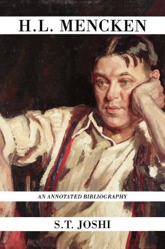 H.L. Mencken: An Annotated Bibliography, by S. T. Joshi