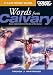 Search : WORDS FROM CALVARY - A LENT STUDY GUIDE (Cover to Cover Lent Study Guides)