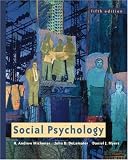Social Psychology (with InfoTrac)