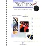 Play Piano Now: Alfred's Basic Adult Piano Course: Book 1 & CD [Plastic Comb]