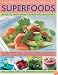The Practical Encyclopedia of Superfoods: With 150 high-impact power-packed recipes.