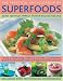 Books : The Practical Encyclopedia of Superfoods: With 150 high-impact power-packed recipes.