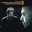 Transatlantic Sessions 3-Vol.1