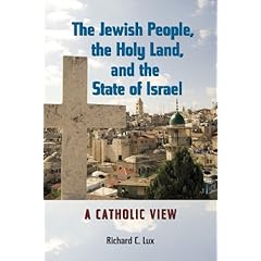 【クリックで詳細表示】The Jewish People， The Holy Land， And The State of Israel： A Catholic View (Studies in Judaism and Christianity) [ペーパーバック]