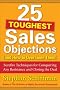 25 Toughest Sales Objections-and How to Overcome Them