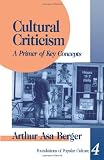 Cultural Criticism: A Primer of Key Concepts (Feminist Perspective on Communication)