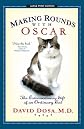 Making Rounds with Oscar: The Extraordinary Gift of an Ordinary Cat