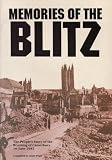 Memories of the Blitz : the people's story of the bombing of Canterbury, 1st June 1942