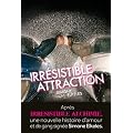 Irr�sistible Attraction