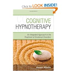 Cognitive Hypnotherapy: An Integrated Approach to the Treatment of Emotional Disorders