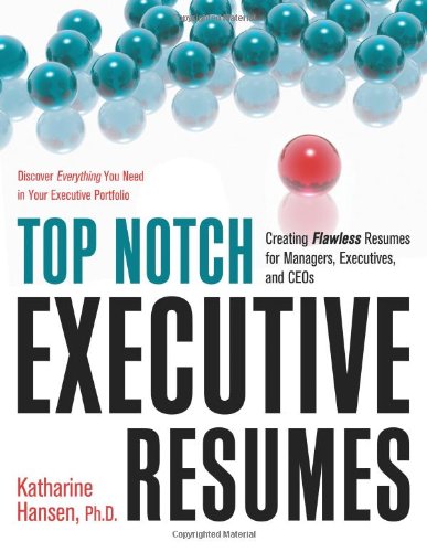 top notch executive resumes creating flawless resumes for managers executives and ceos