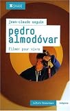 Pedro Almodovar : Filmer pour vivre