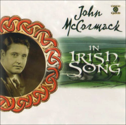 JOHN MCCORMACK : IN IRISH SONG