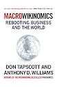 Macrowikinomics: Rebooting Business and the World
