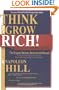 Think and Grow Rich!: The Original Version, Restored and Revised