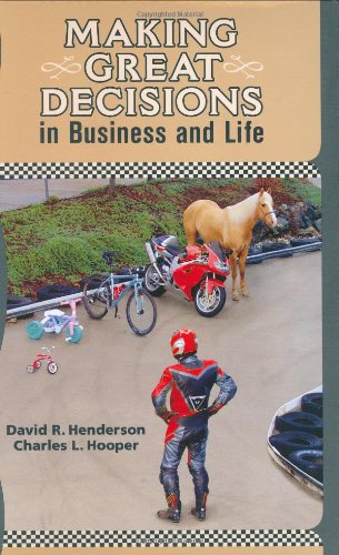 Making Great Decisions in Business and Life