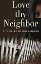 Love Thy Neighbor