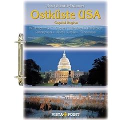 Ostk�ste USA. Tourplaner: Capital Region. Washington D.C. - Virginia - Maryland - New Jersey - Pennsylvania - North Carolina - Tennessee