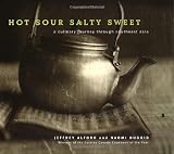 Hot, Sour, Salty, Sweet: A Culinary Journey Through Southeast Asia