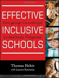 Effective Inclusive Schools: Designing Successful Schoolwide Programs