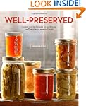 Well-Preserved: Recipes and Technique...