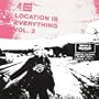 Location Is Everything 2