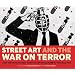 Street Art and the War on Terror