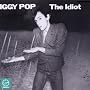 The Idiot ~ Iggy Pop
