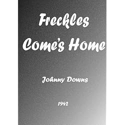 Freckles Comes Home