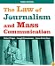 The Law of Journalism and Mass Communication