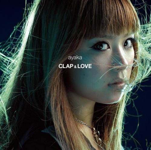 CLAP & LOVE / Why 絢香