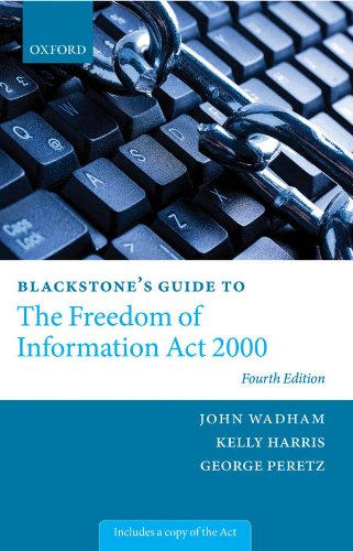 Blackstone's Guide to the Freedom of Information Act 2000 (Blackstone's Guides)