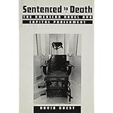 sentenced to death the american novel and capital punishment