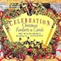 Celebration: Christmas Fanfares & Carols